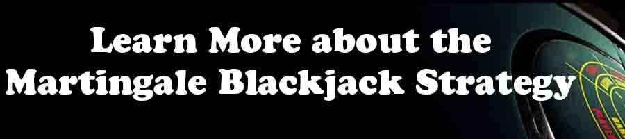 Martingale Blackjack Strategy 